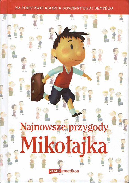 Najnowsze przygody Mikołajka na podstawie książek Gościnny'ego Sempégo