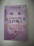 O Grande Livro dos Chacras e da Anatomia Energética