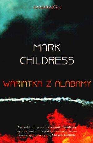 Książka "Wariatka z Alabamy" Mark Childress