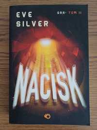 Eve Silver / Nacisk / jak NOWY