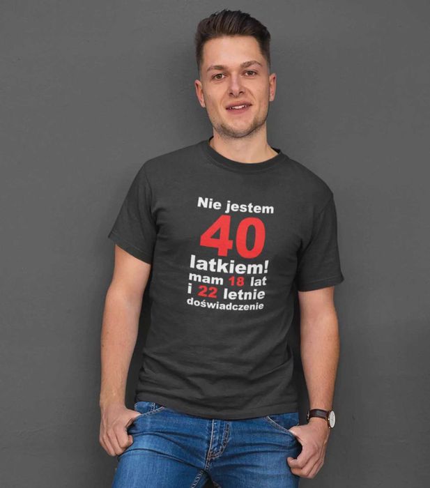 Koszulka na 40 urodziny - męska - różne wzory - wysyłka w 24h S-XXL