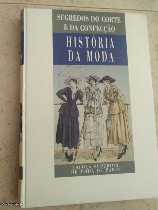 História da Moda - Segredos do Corte e da Confecção