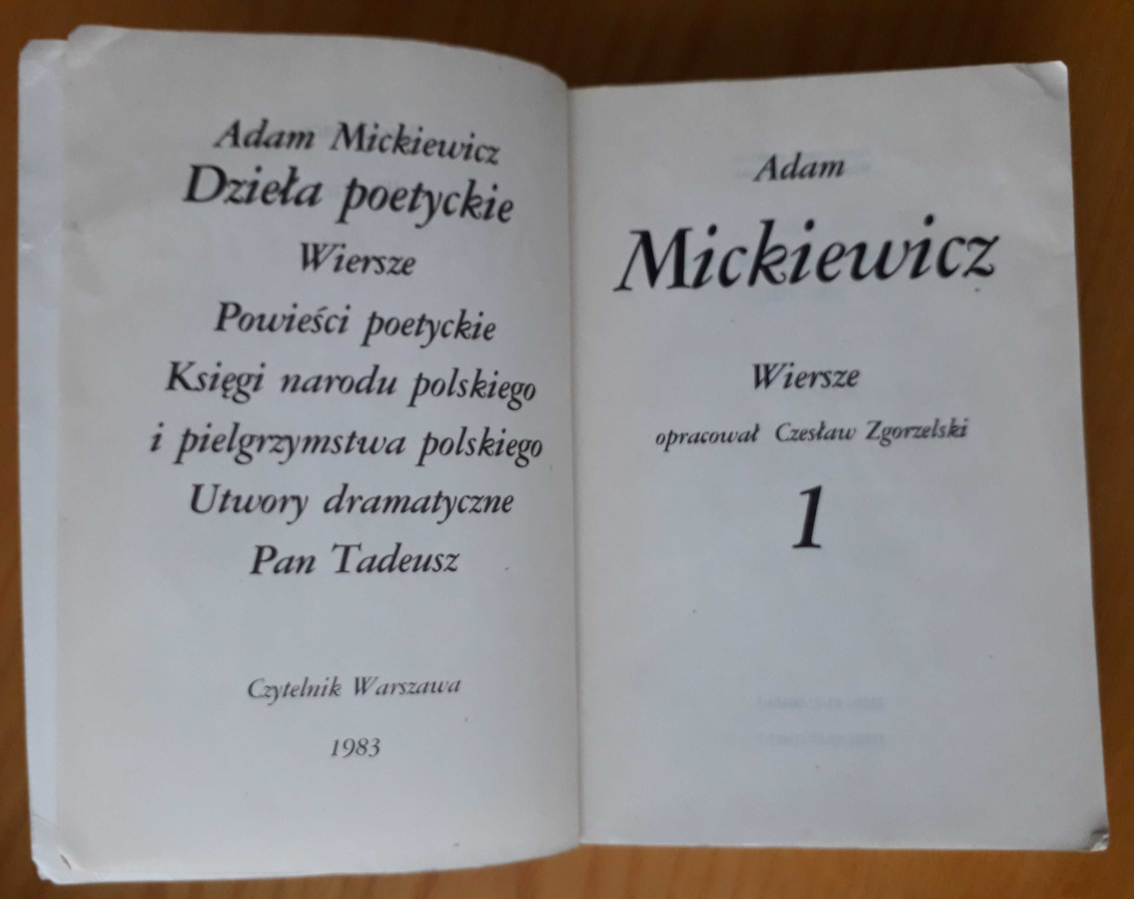 ADAM MICKIEWICZ Wiersze Powieści poetyckie Utwory dramat.  Pan Tadeusz