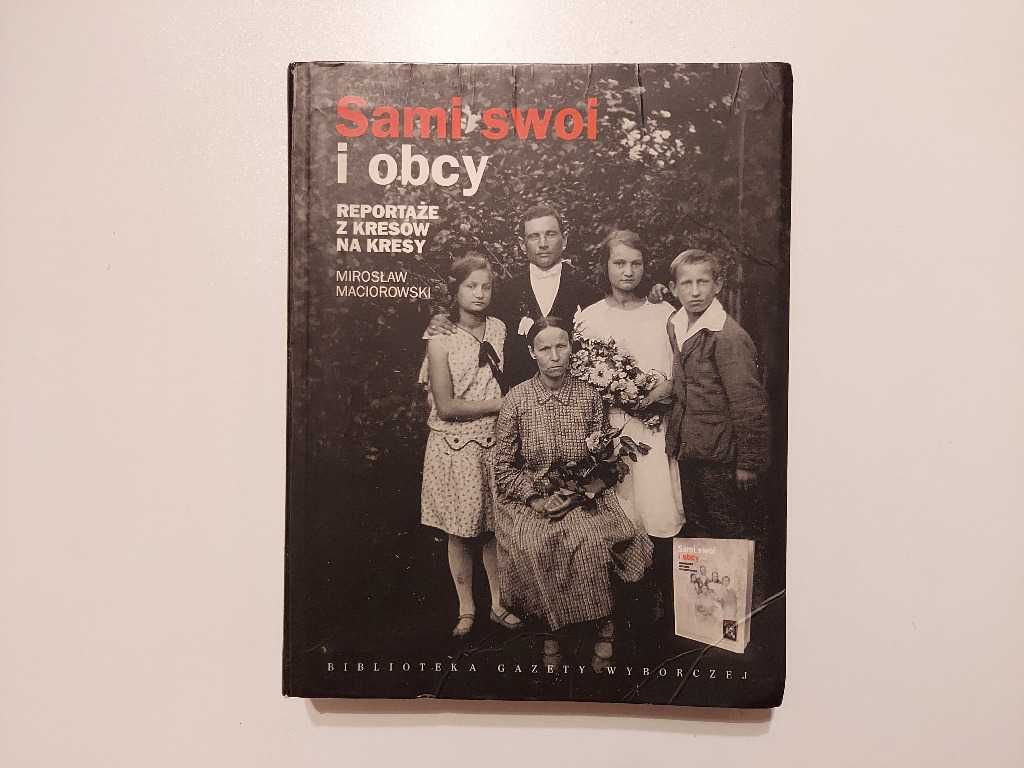 Mirosław Maciorowski - Sami swoi i obcy