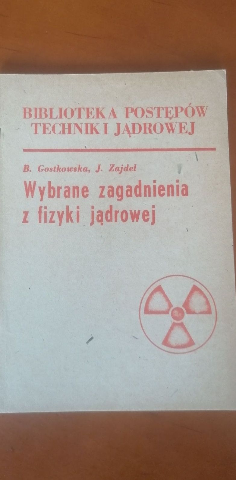 Broszury Biblioteki Postępów Techniki Jądrowej z 1977