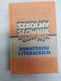 Szkolny słownik bohaterów literackich.