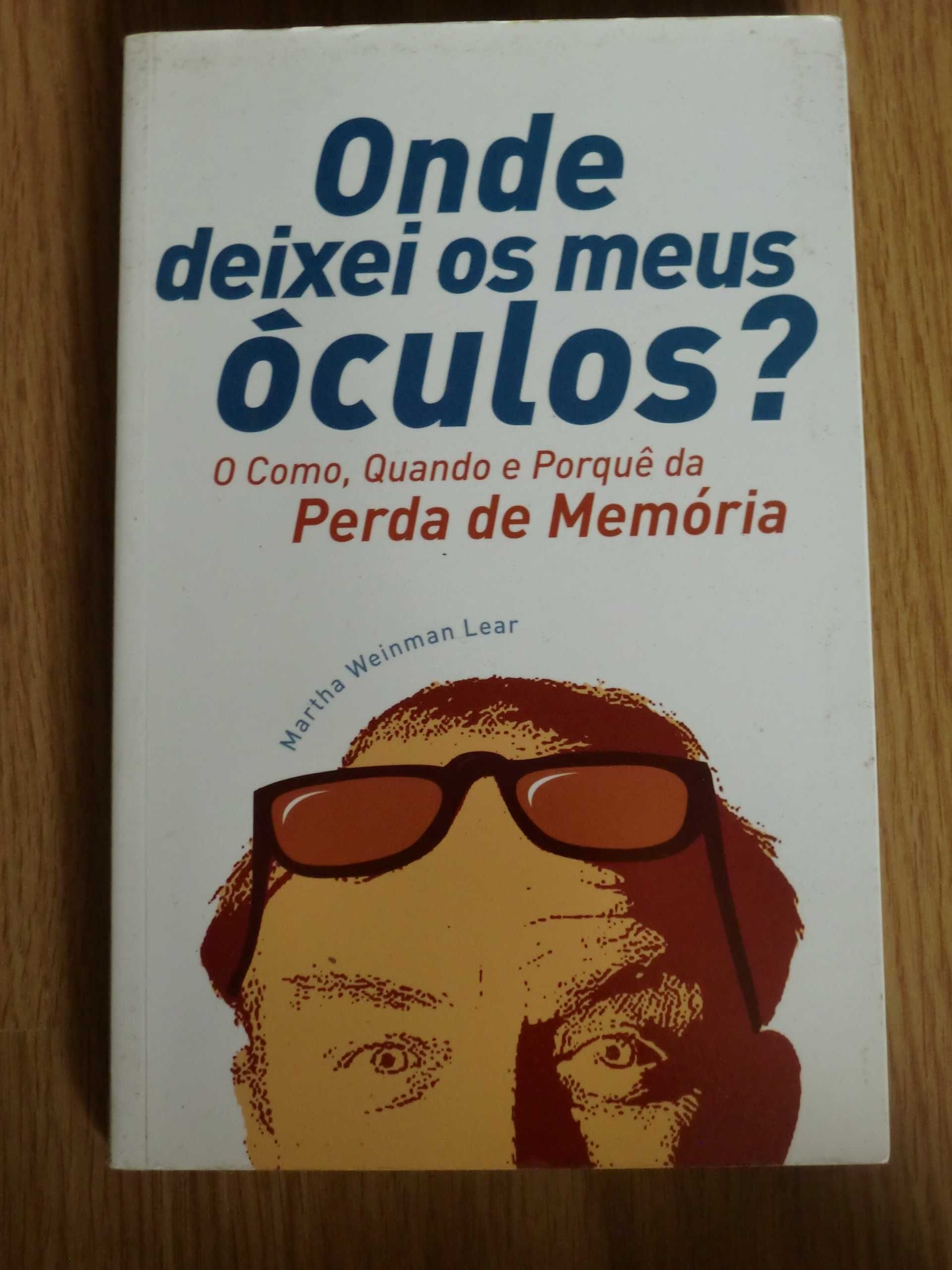 Onde deixei os meus óculos?
de Martha Weinman Lear