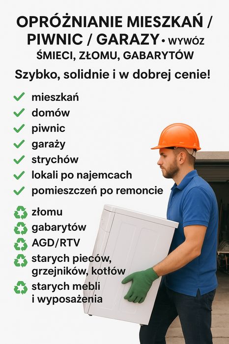 Opróżnianie Mieszkań / Piwnic / Garaży • Wywóz Śmieci, Złomu,