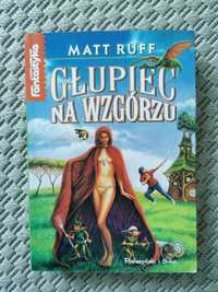 Głupiec na wzgórzu Matt Ruff