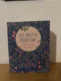 eat pretty every day