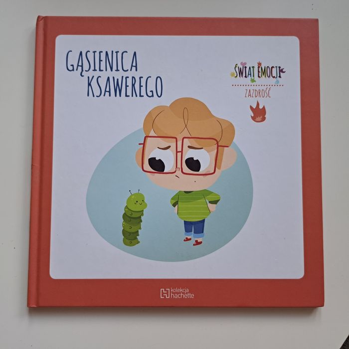 Świat Emocji. Zazdrość. Gąsienica Ksawerego