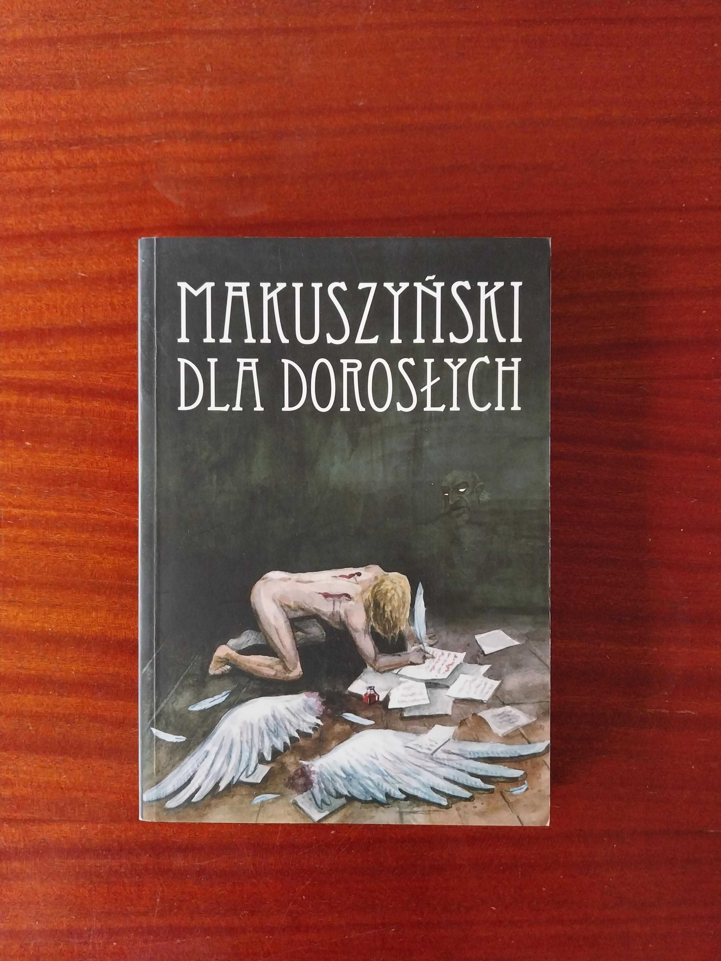 Kornel Makuszyński - Makuszyński dla dorosłych - wybór M. Możdżonek