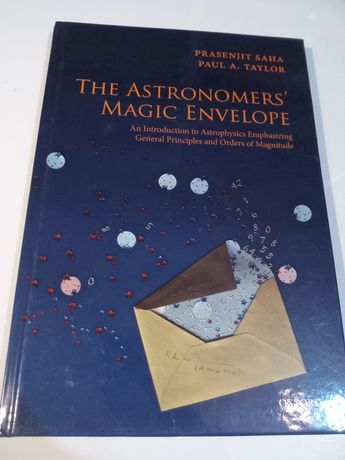 The Astronomers' Magic Envelope: An Introduction to Astrophysics Empha