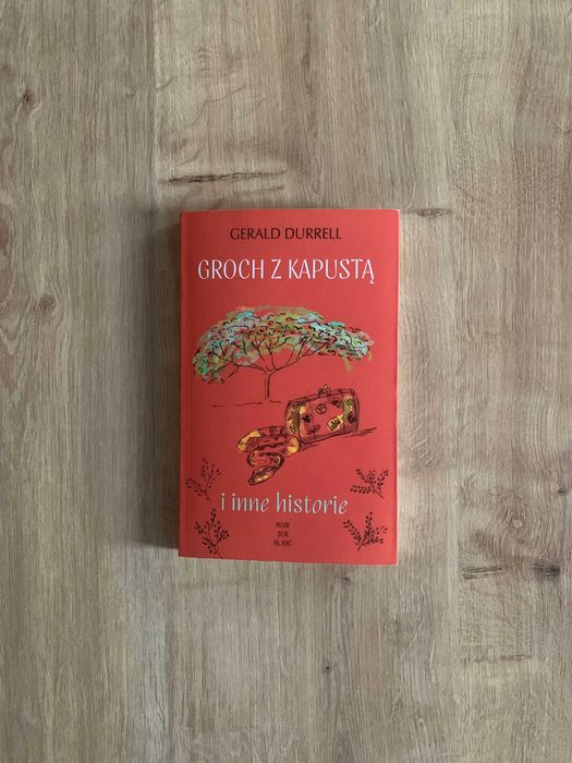 Gerald Durrell "Groch z kapustą i inne historie"