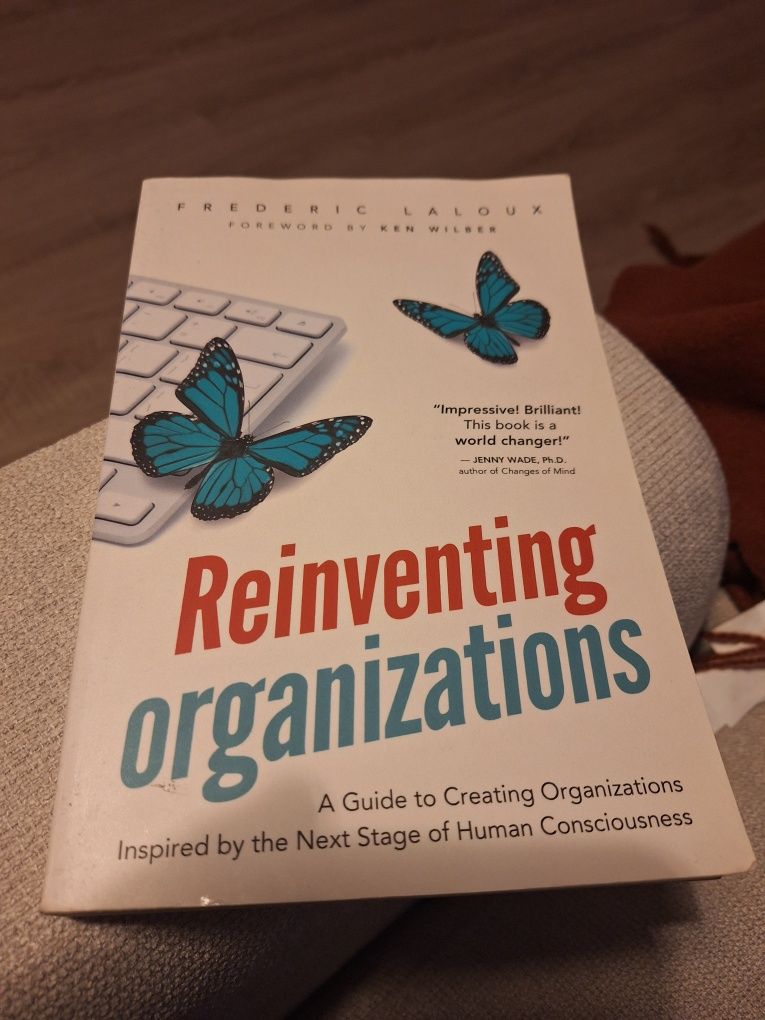 Reinventing Organizations