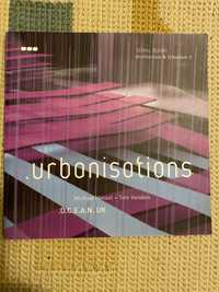 Livro de arquitetura e Urbanismo - Urbanisations O.C.E.A.N UK