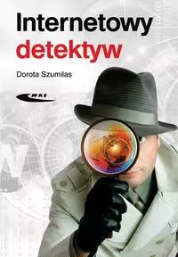 Internetowy Detektyw Szumilas Dorota Nowa