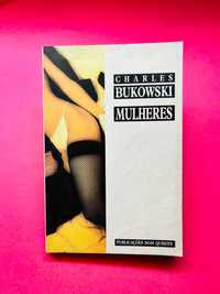 Mulheres - Charles Bukowski