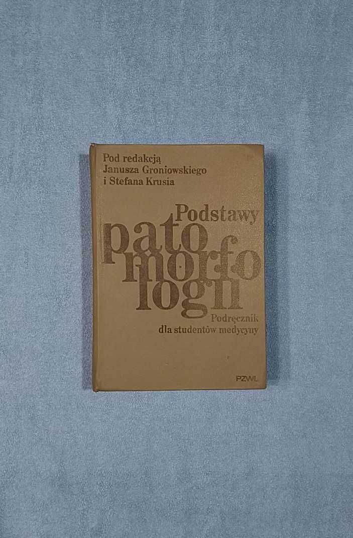 Podstawy patomorfologii podręcznik dla studentów medycyny