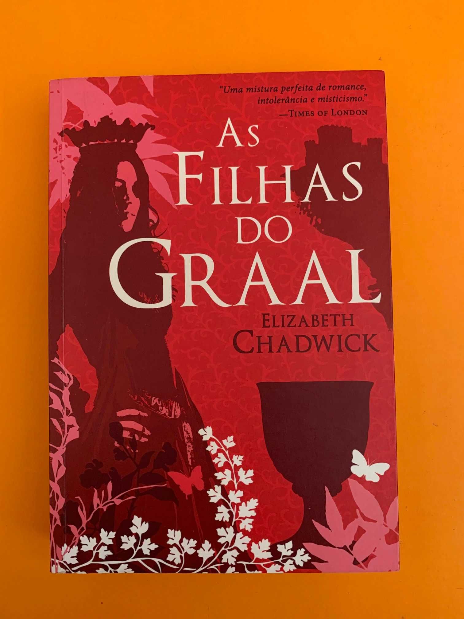 As Filhas do Graal - Elizabeth Chadwick