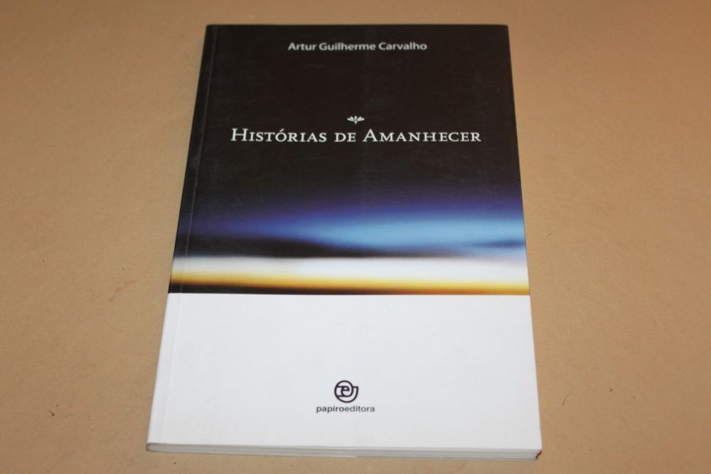 Histórias de Amanhecer de Artur Guilherme Carvalho