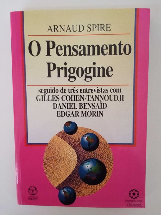 O Pensamento Prigogine - Arnaud Spire