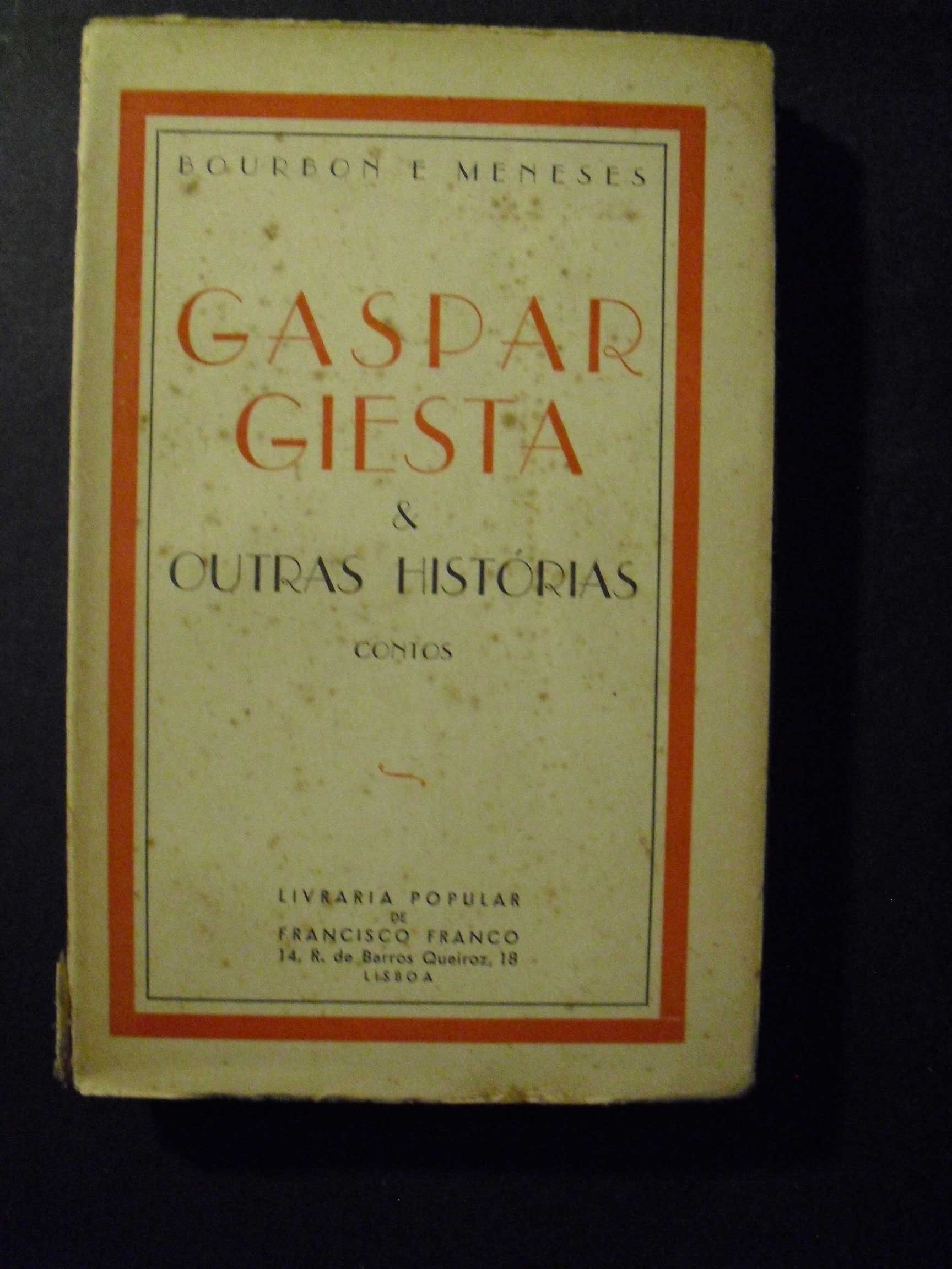 Meneses (Bourbon e);Gaspar Giesta & Outras Histórias;