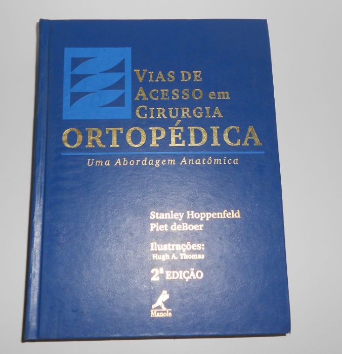Manual Vias de acesso em cirurgia ortopédica - stanley Hoppenfield