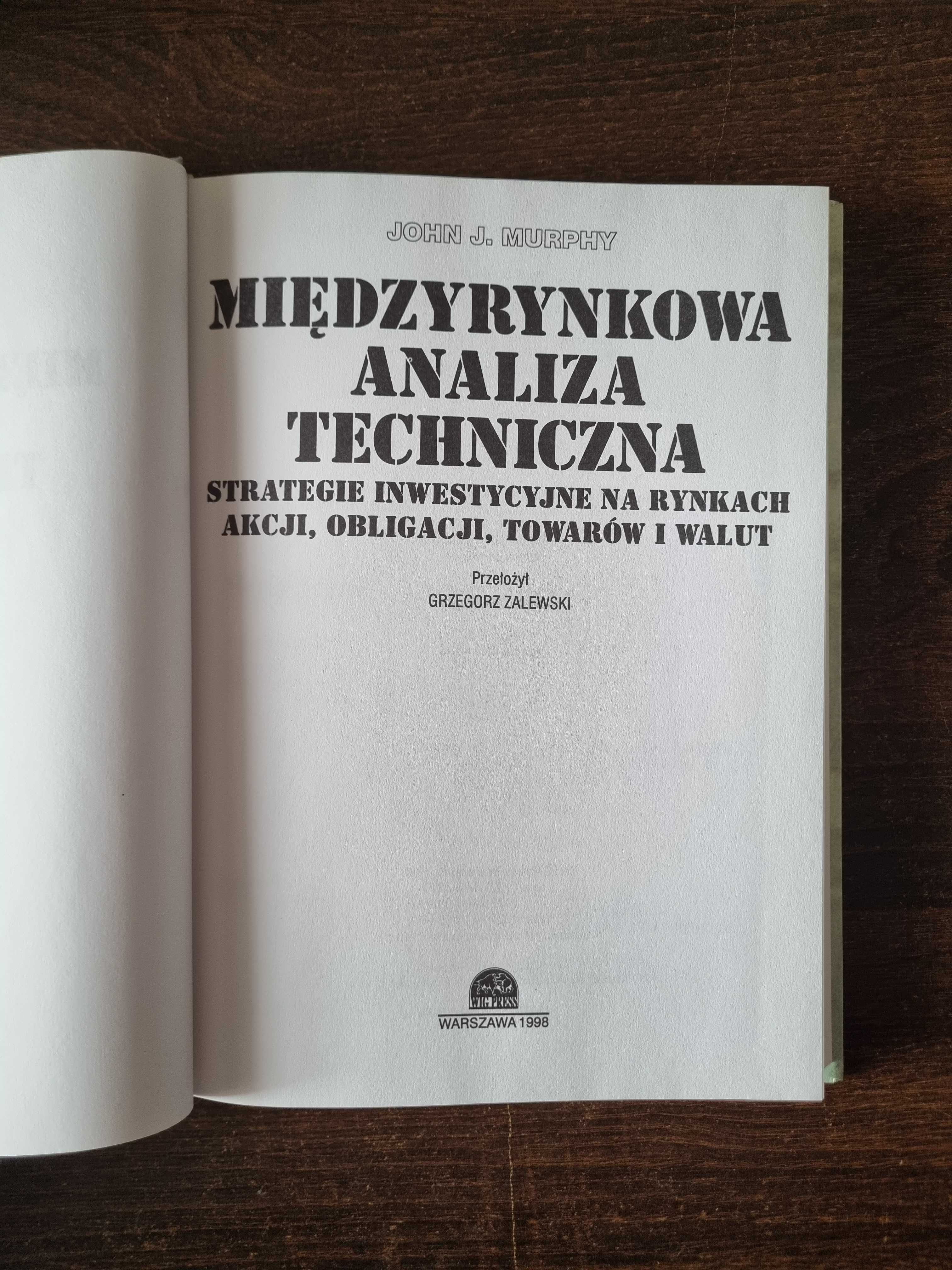Międzyrynkowa analiza techniczna Strategie inwestycyjne Murphy