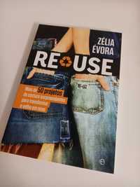 Reuse, Zélia Évora