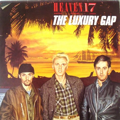 Musica Vinil Heaven 17‎ The Luxury Gap de 1983