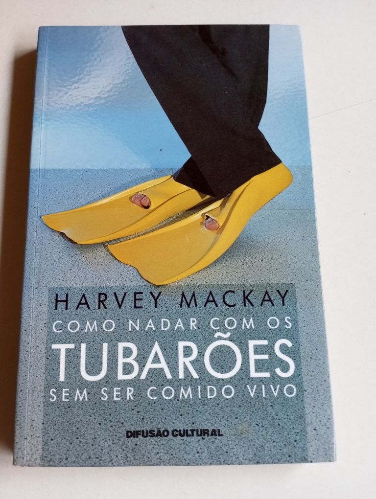 Harvey Mackay - Como nadar com os tubarões sem ser comido vivo