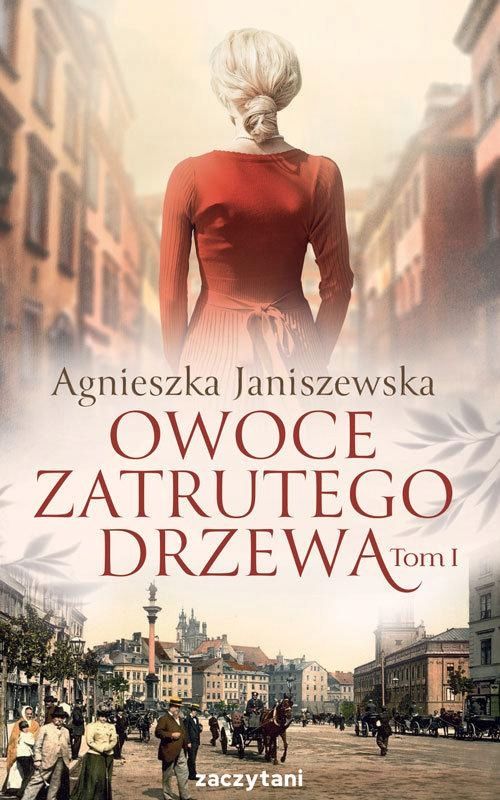 Owoce Zatrutego Drzewa Tom 1