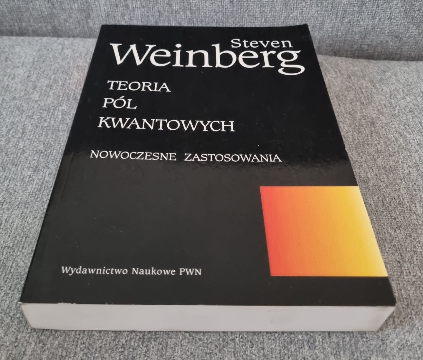 Teoria pól kwantowych. Nowoczesne zastosowania. Weinberg Steven