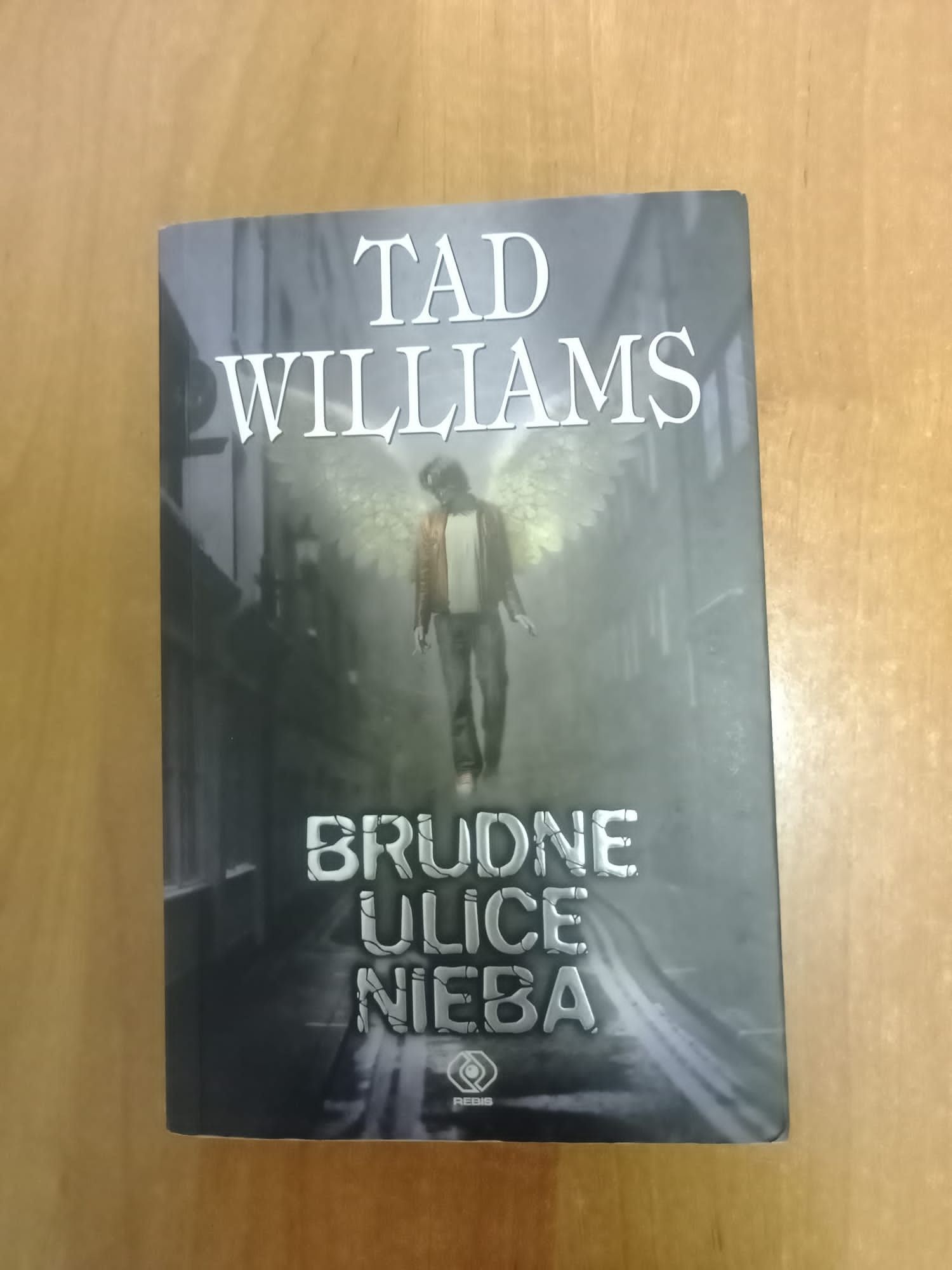 Brudne Ulice Nieba Tad Williams