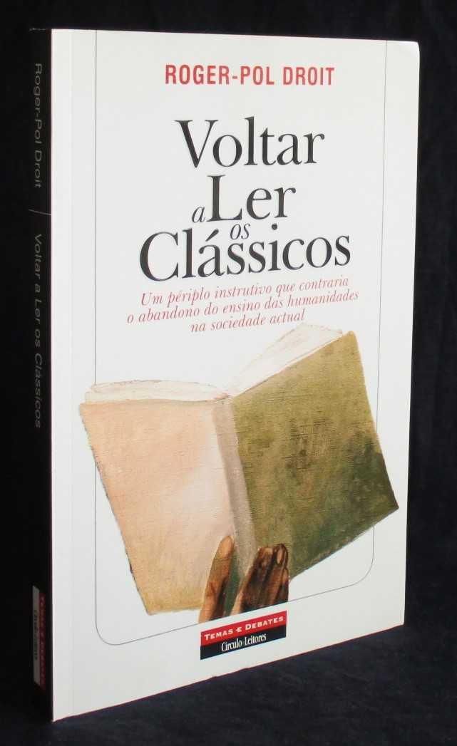 Livro Voltar a Ler os Clássicos Roger-Pol Droit