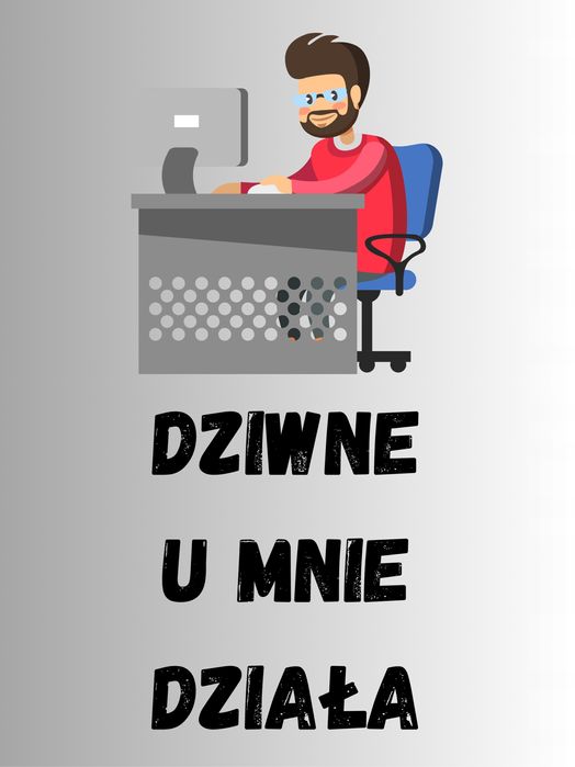 Plakat metalowy Śmieszny Prezent informatyk Dziwne, u mnie działa