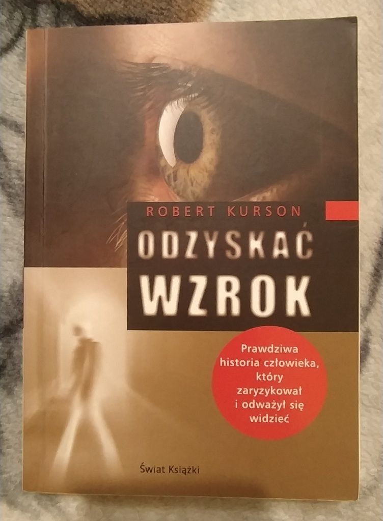 Robert Kurson "Odzyskać wzrok"