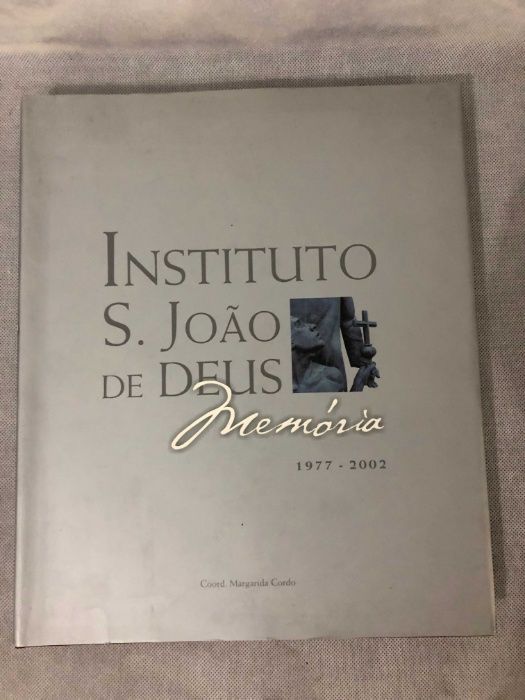 Instituto S. Joao de Deus Memoria 1977/2002