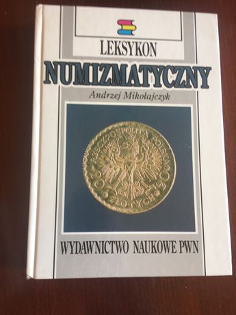 Leksykon numizmatyczny Andrzej Mikołajczyk