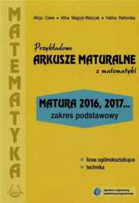 Matematyka przykładowe arkusze maturalne zp - Alicja Cewe, Alina Magr