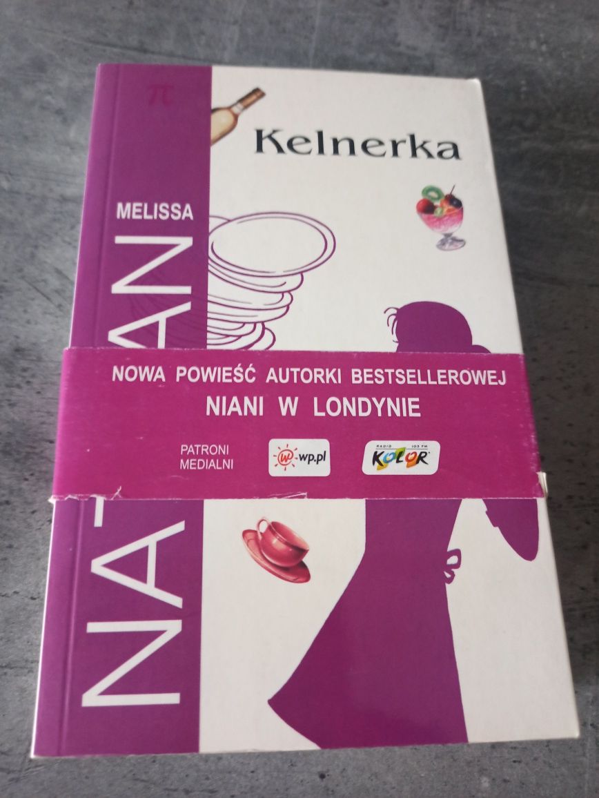 "Kelnerka" , 
Autor: Melissa Nathan, 
Oprawa miękka, NOWA