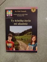 Ty ścieżkę życia mi ukażesz Religia kl 8