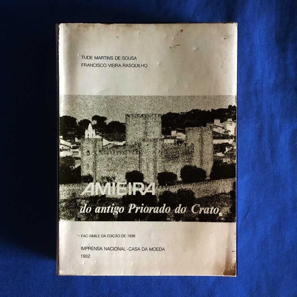 AMIEIRA DO ANTIGO PRIORADO DO CRATO fac-simile da obra de 1936