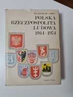 Polska Rzeczpospolita Ludowa 1944/1974 - Władysław Góra