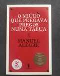 O Miúdo que pregava pregos numa tábua - Manuel Alegre.