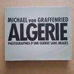 "Algérie, photographies d'une guerre sans images" Michael Graffenried