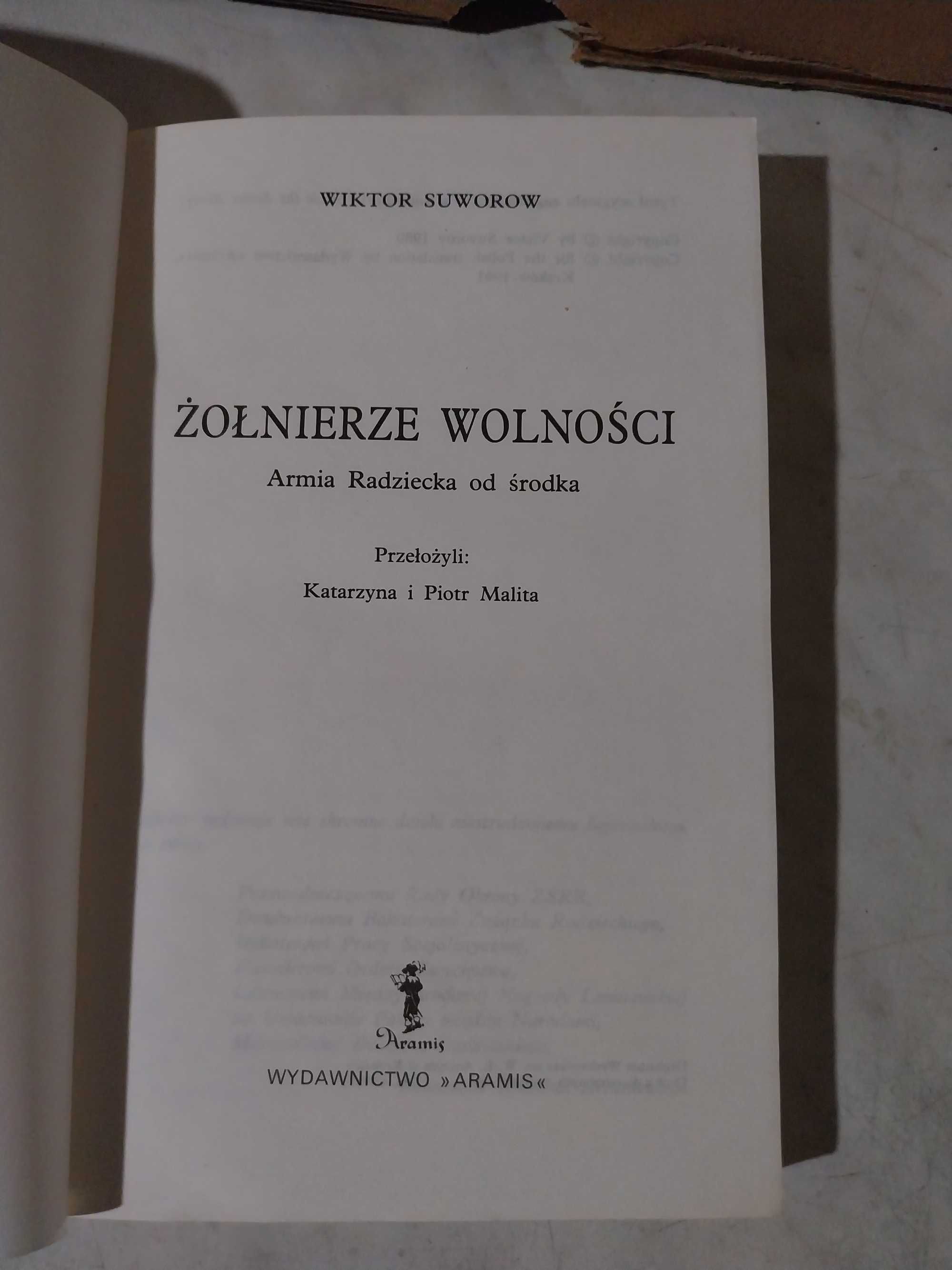 Wiktor Suworow - Żołnierze wolności