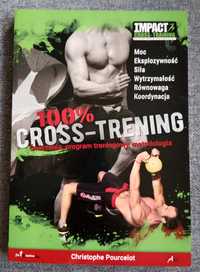 100% cross-trening. ćwiczenia program treningowy metodologia