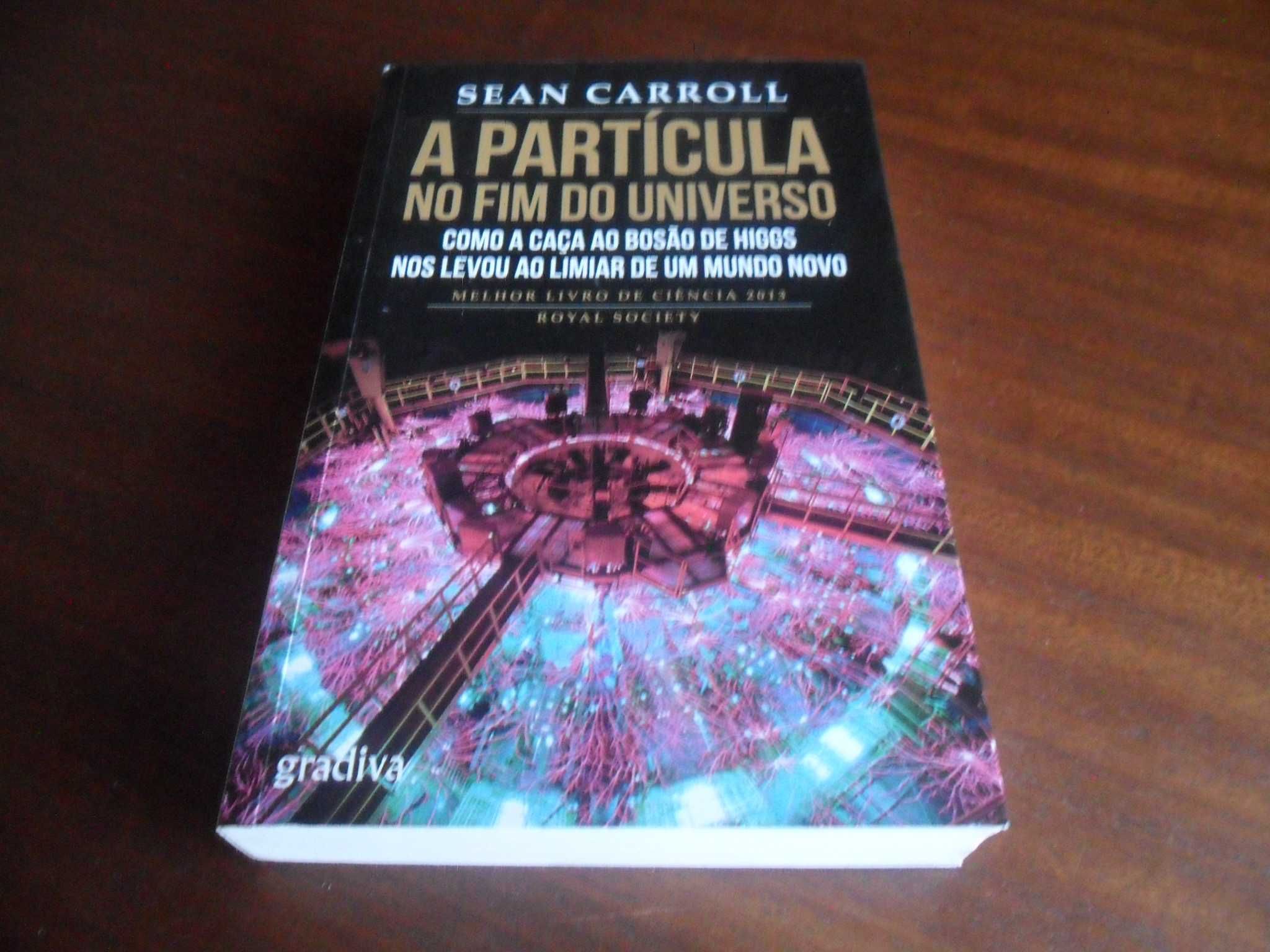 "A Partícula no Fim do Universo" de Sean Carroll - 1ª Edição de 2014